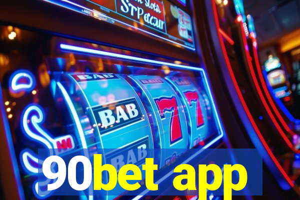 90bet app